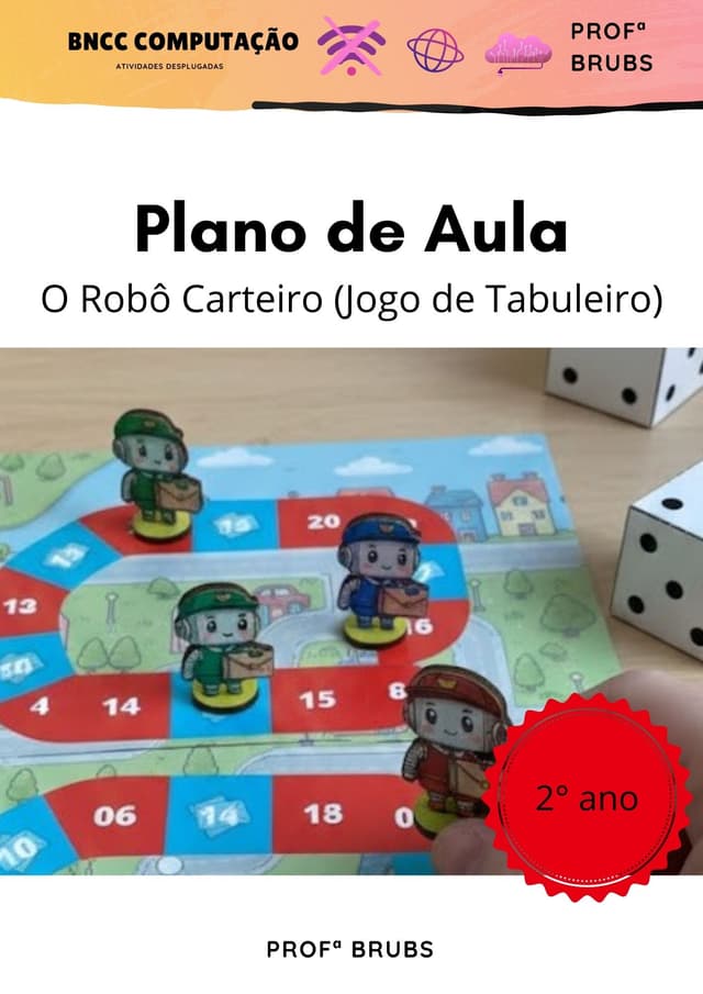 PLANO DE AULA 2° ANO O Robô Carteiro (jogo de tabuleiro).jpg