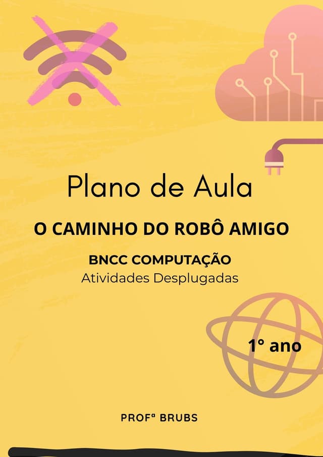 PLANO DE AULA 1° ANO O Caminho do Robô Amigo.jpg