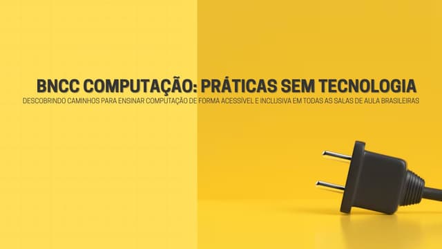 Cópia de BNCC Computação Introdução e Práticas Sem Tecnologia (1).jpg