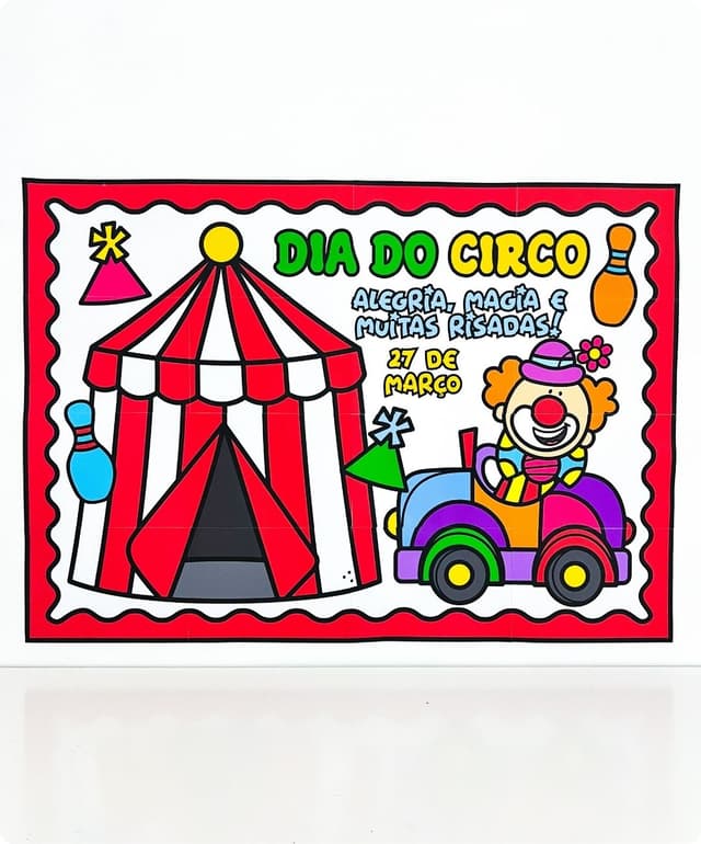 atividades dia do circo educação infantil, dia do circo para imprimir, lembrancinha dia do circo PDF, decoração sala de aula dia do circo, material pedagógico dia do circo pronto para imprimir, painel gigante dia do circo p.jpg