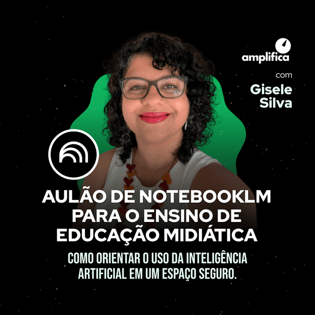 Aulão de Educação Midiática com NotebookLM.png