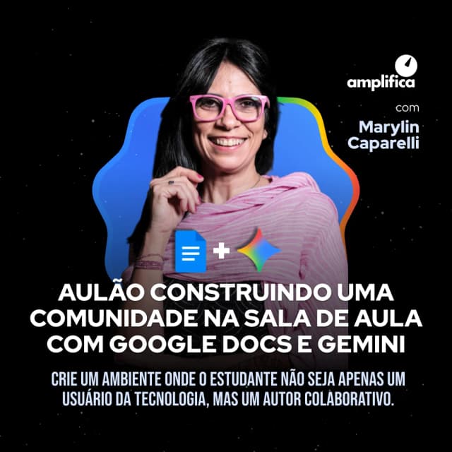 Aulão Construindo uma comunidade na sala de aula com Google Docs e Gemini.webp
