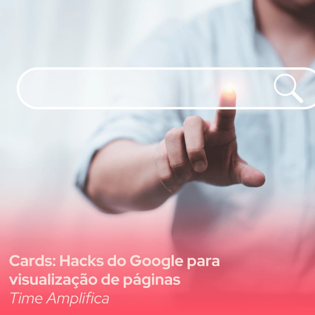 tpg33-_-cards_-hacks-do-google-para-visualizacao-de-paginas
