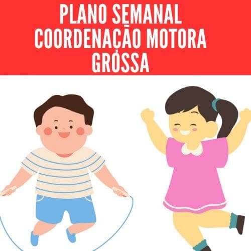 plano-semanal-coordenacao-motora-grossa