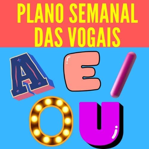 plano-semanal-das-vogais-parte-2