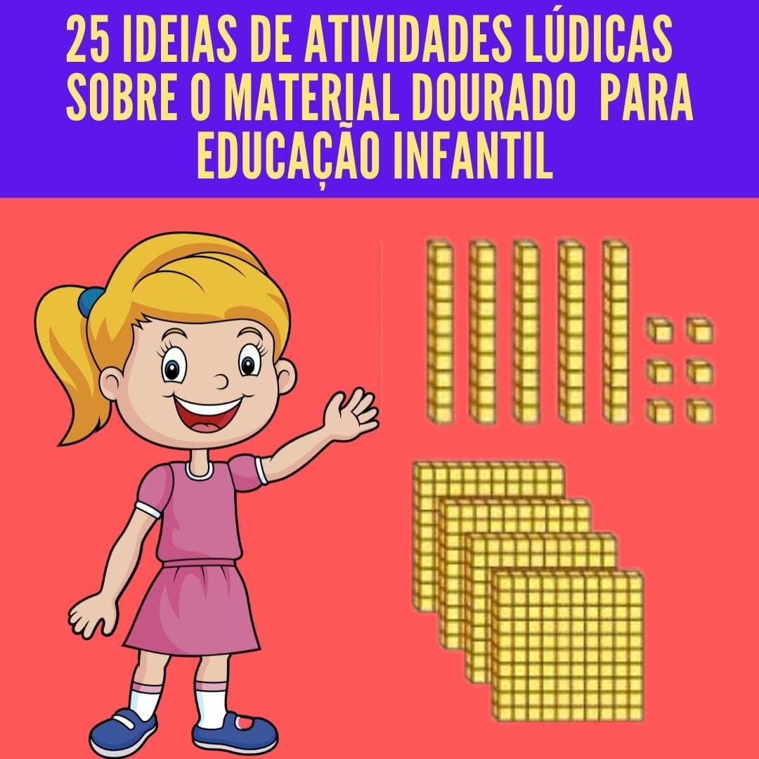 25-ideias-de-atividades-ludicas-sobre-o-material-dourado-para-educacao-infantil