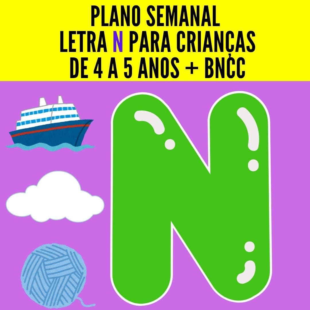 plano-semanal-letra-n-criancas-de-4-a-5-anos-bncc