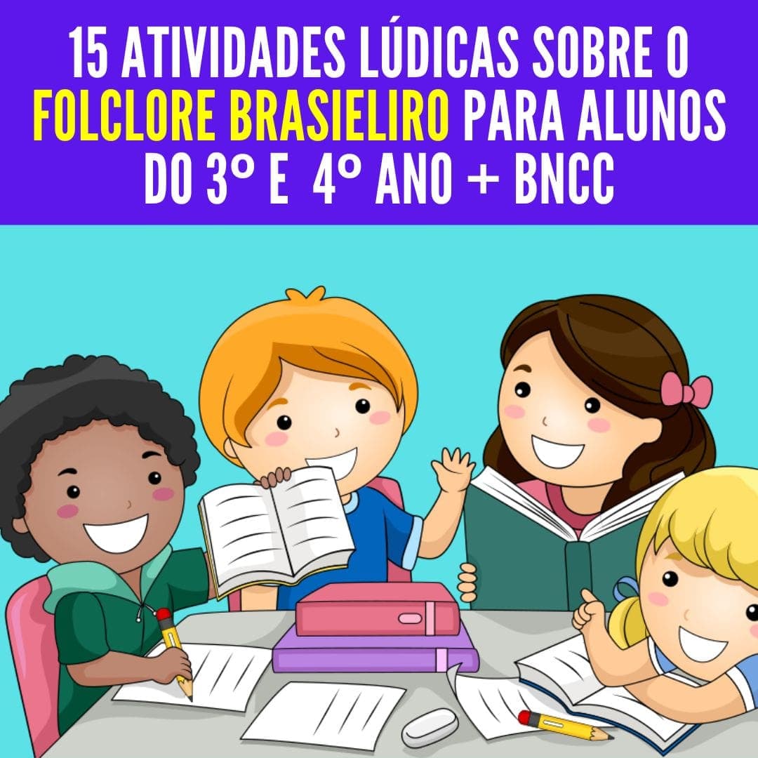 15-atividades-ludicas-sobre-o-folclore-brasileiro-para-alunos-do-3o-e-4o-ano