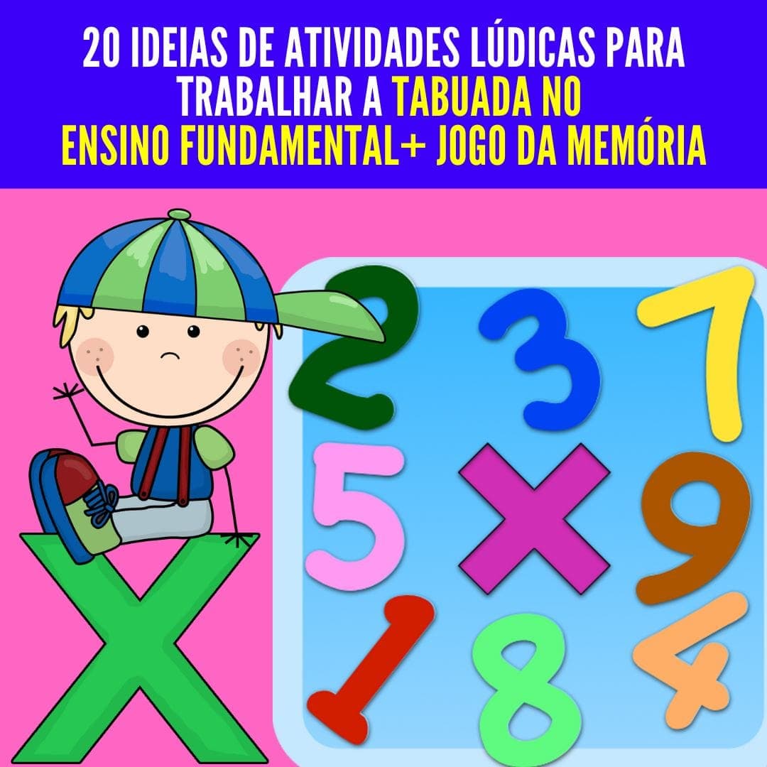 20-ideias-de-atividades-ludicas-para-trabalhar-a-tabuada-no-ensino-fundamental-jogo-da-memoria
