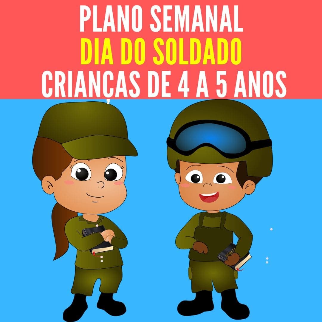 plano-semanal-dia-do-soldado-criancas-de-4-a-5-anos