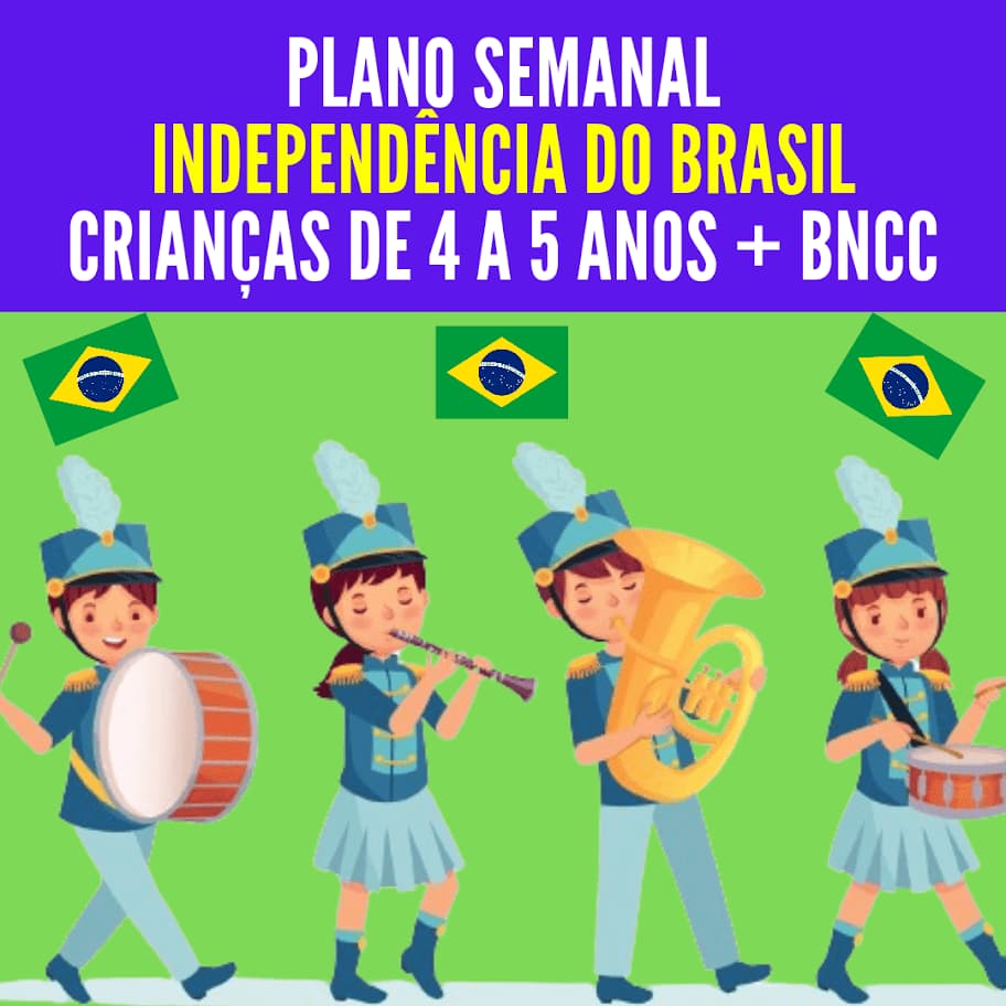 plano-semanal-independencia-do-brasil-4-a-5-anos-bncc_20240818_141201_0000