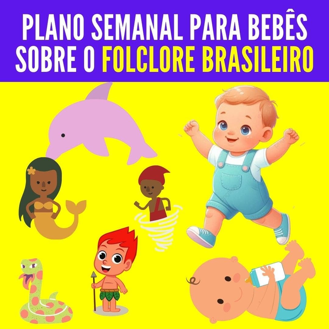 plano-sermanal-para-bebes-sobre-o-folclore-brasileiro-1