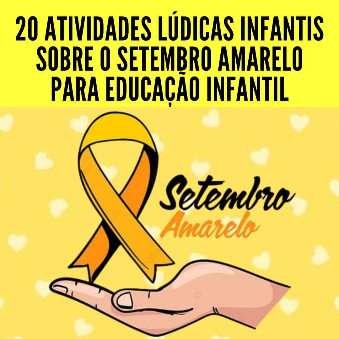 20-atividades-ludicas-infantis-sobre-o-setembro-amarelo-para-educacao-infantil