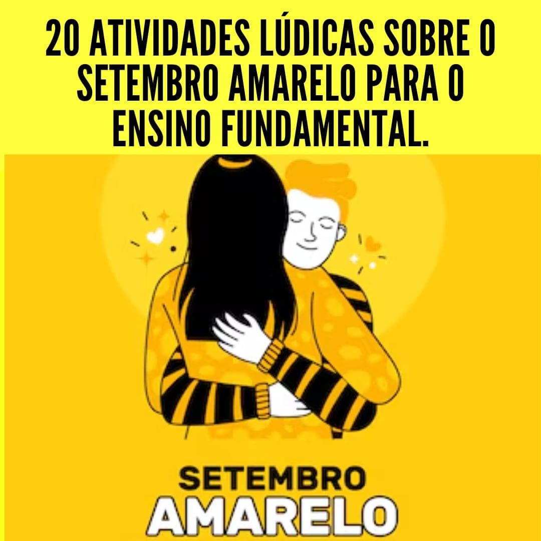 20-atividades-ludicas-sobre-o-setembro-amarelo-para-o-ensino-fundamental