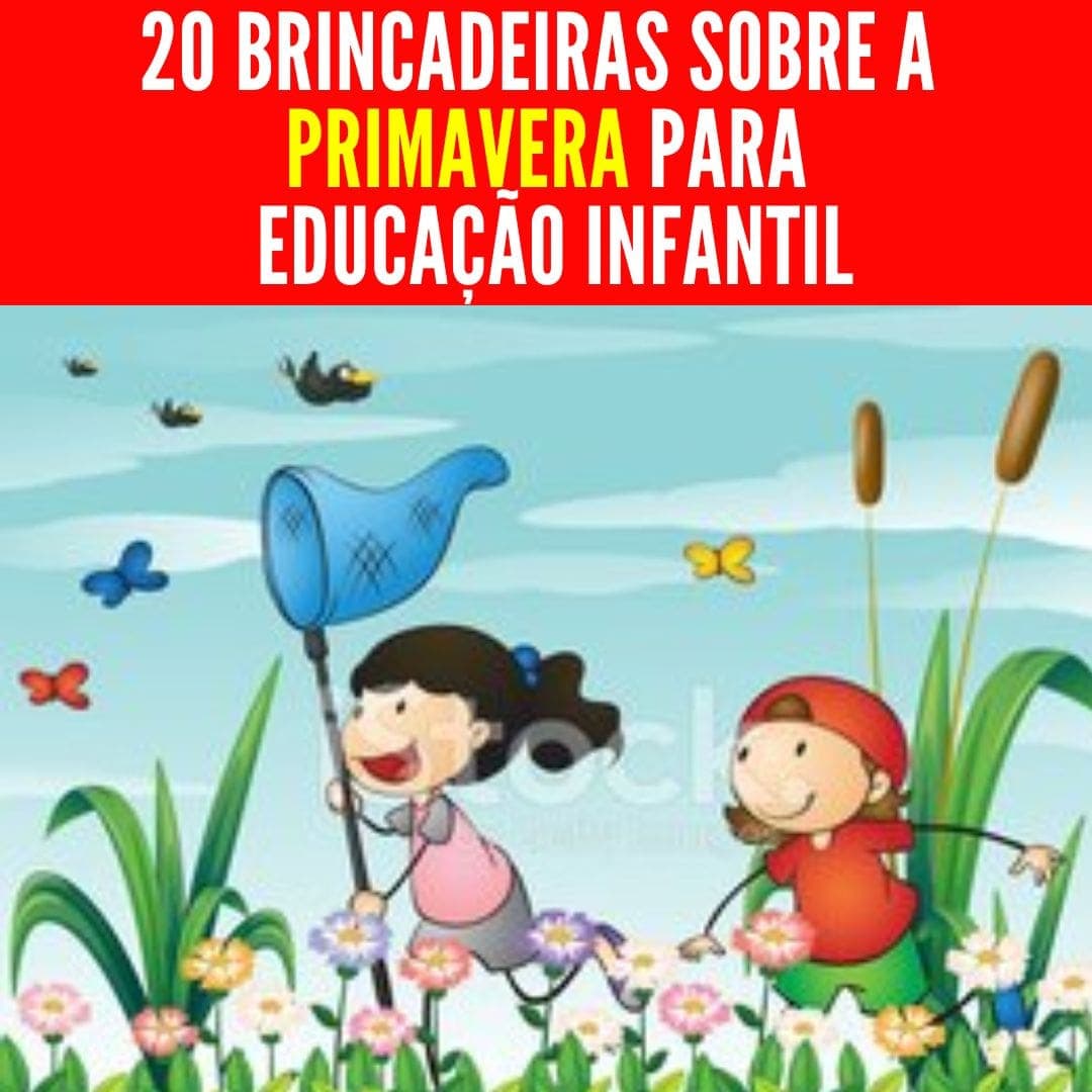 20-brincadeiras-sobre-a-primavera-para-educacao-infantil