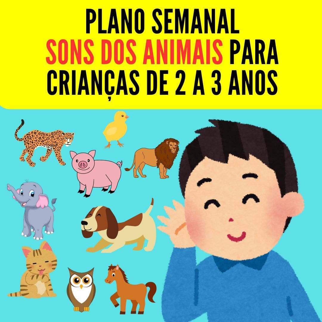 plano-semanal-sons-dos-animais-para-criancas-de-2-a-3-anos