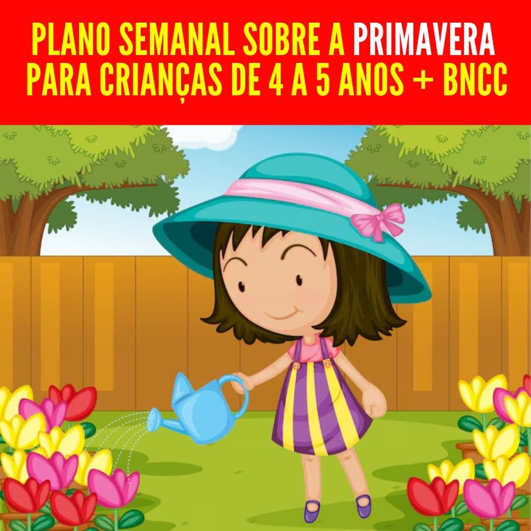 plano-semanal-sobre-a-primavera-para-criancas-de-4-a-5-anos-bncc