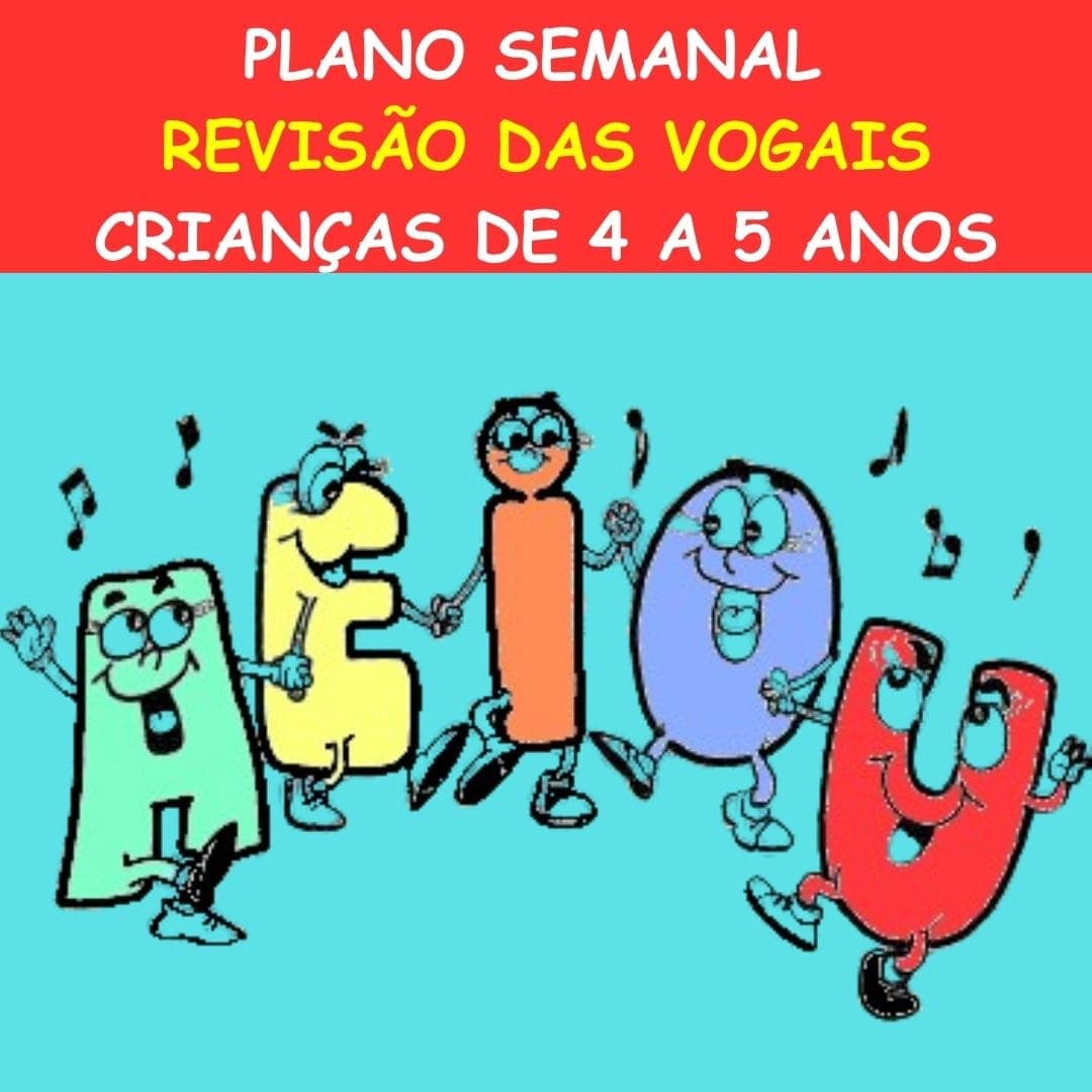 plano-semanal-revisao-das-vogais-criancas-de-4-a-5-anos