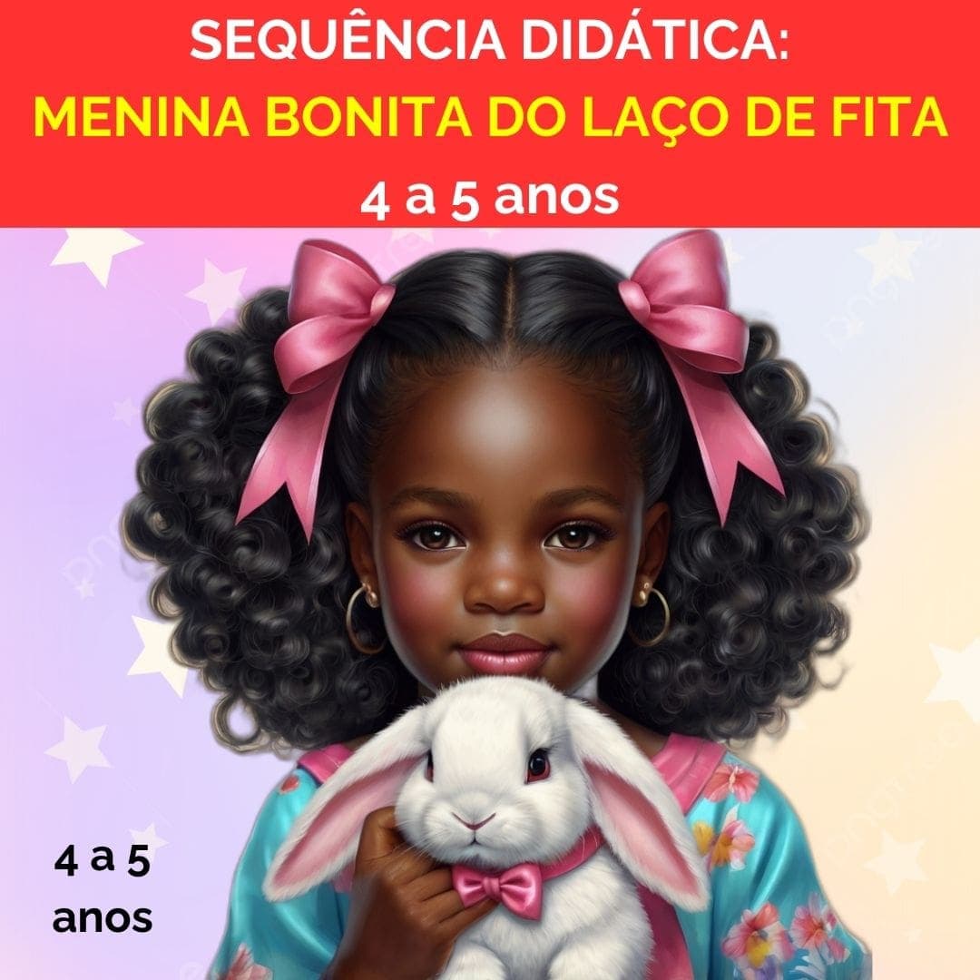 sequencia-didatica-menina-bonita-do-laco-de-fita-4-a-5-anos