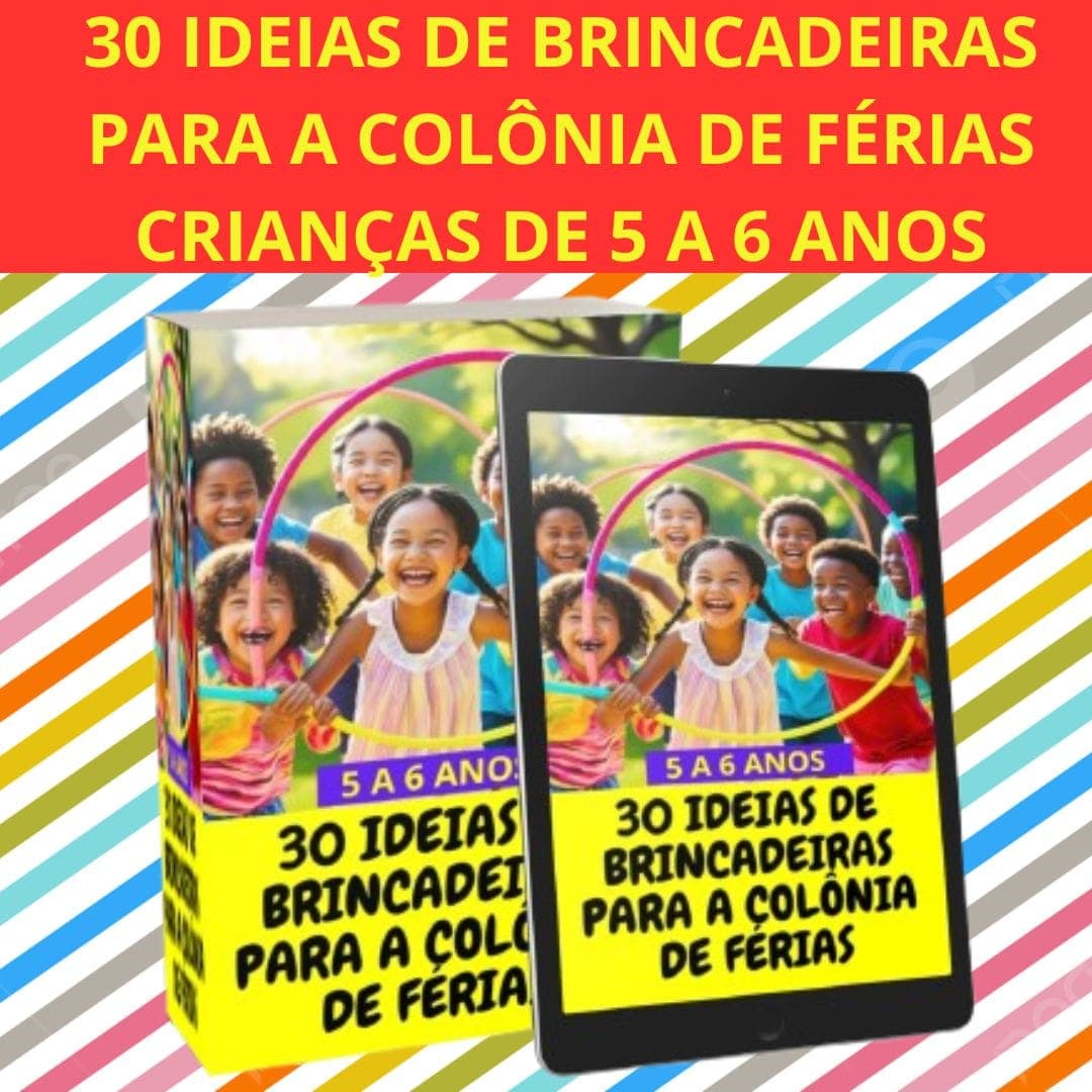 30-ideias-de-brincadeiras-para-a-colonia-de-ferias-5-a-6-anos-1