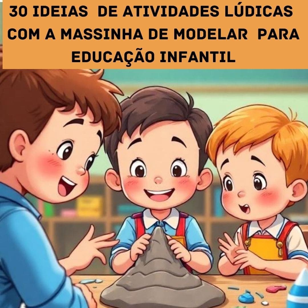 30-ideias-de-atividades-ludicas-com-a-massinha-de-modelar-para-educacao-infantil