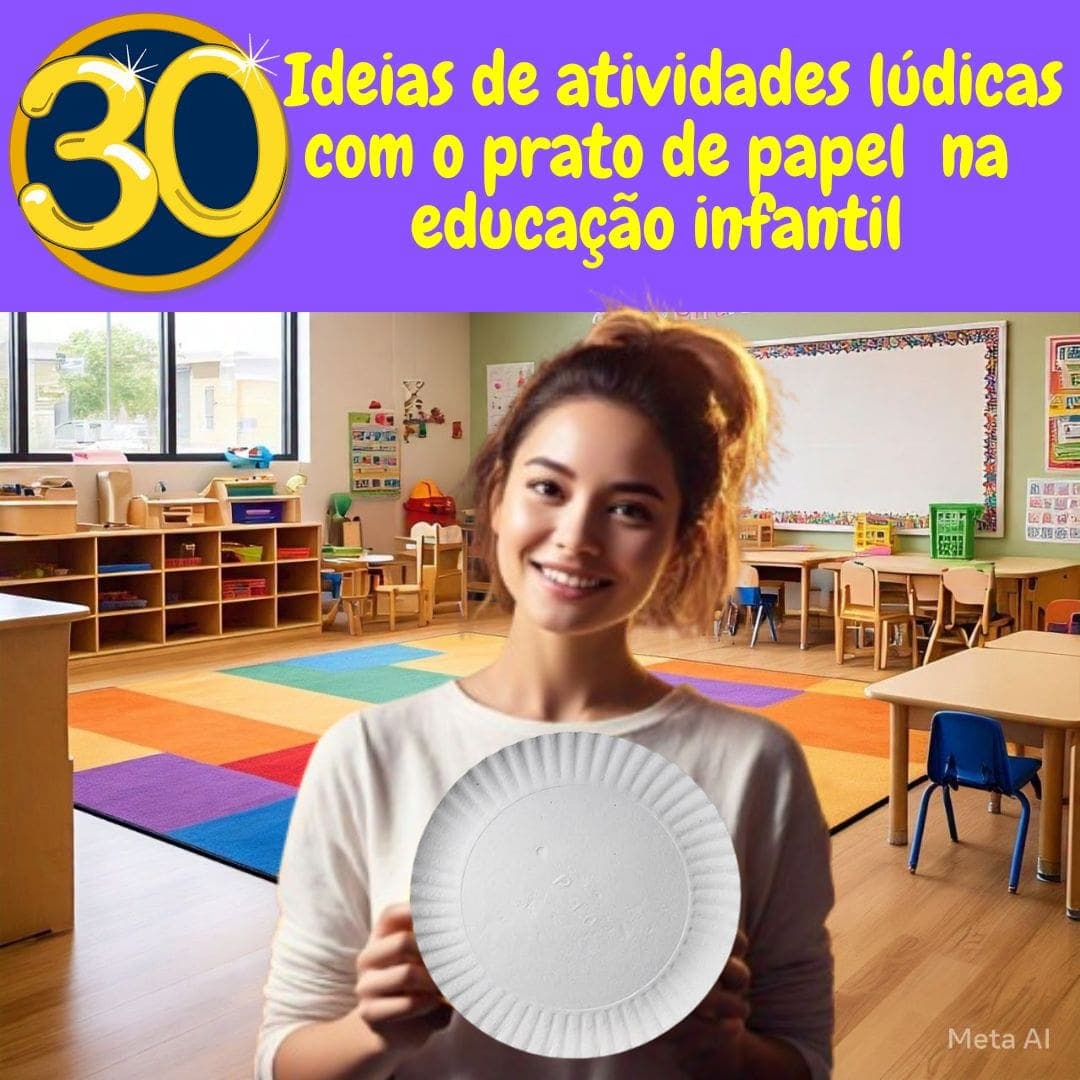 30-ideias-de-atividades-ludicas-com-o-prato-de-papel-na-educacao-infantil-2