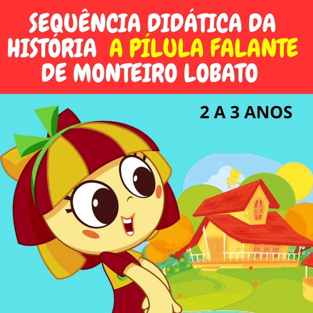 sequencia-didatica-da-historia-a-pilula-falante-2-a-3-anos