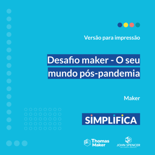 Capa do Desafio maker - O seu mundo pós-pandemia - Versão para impressão