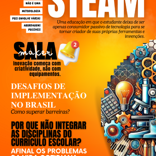 A capa da revista "Me Explica?" deste mês apresenta um design vibrante e instigante, dedicada à abordagem STEAM. A imagem ilustra a diversidade e a criatividade que essa metodologia pode trazer para a educação.