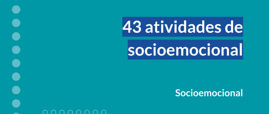 Capa do material 43 atividades de socioemocional para Anos Finais