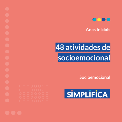 Capa do material Simplifica 48 atividades de socioemocional para Anos Iniciais