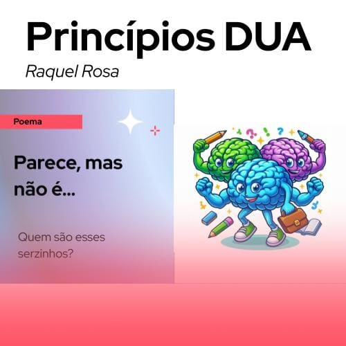 Texto: Poema Título: Parece, mas não é: quem são esses serzinhos? Três cérebros em animação infantil sendo um verde, um azul e um roxo. Têm braçoes, pernas , olhos e boca. Seguram lápis e maleta escolar. Estão sorridentes e em pose de vitória.