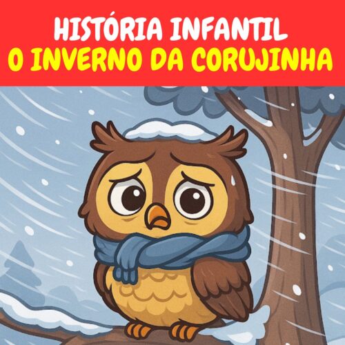 HISTÓRIA INFANTIL: O INVERNO DA CORUJINHA