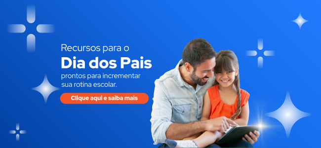 Recursos incríveis para celebrar o Dia dos Pais. Clique e acesse!