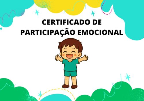 Imagem colorida de um certificado infantil com o título “Certificado de Participação Emocional”. Ao centro, há uma criança sorridente com braços erguidos, vestida com roupa azul. O fundo tem cores vibrantes como azul, amarelo e verde, com elementos decorativos como estrelas, nuvens e linhas pontilhadas.